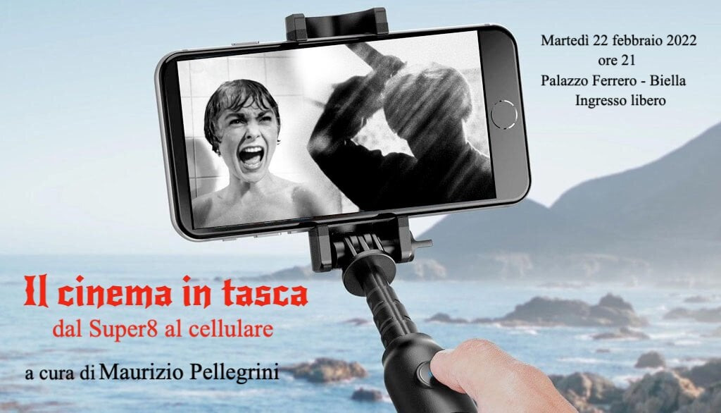 INCONTRO DELLA SERA | Il cinema in tasca: dal Super8 al cellulare  a cura di Maurizio Pellegrini