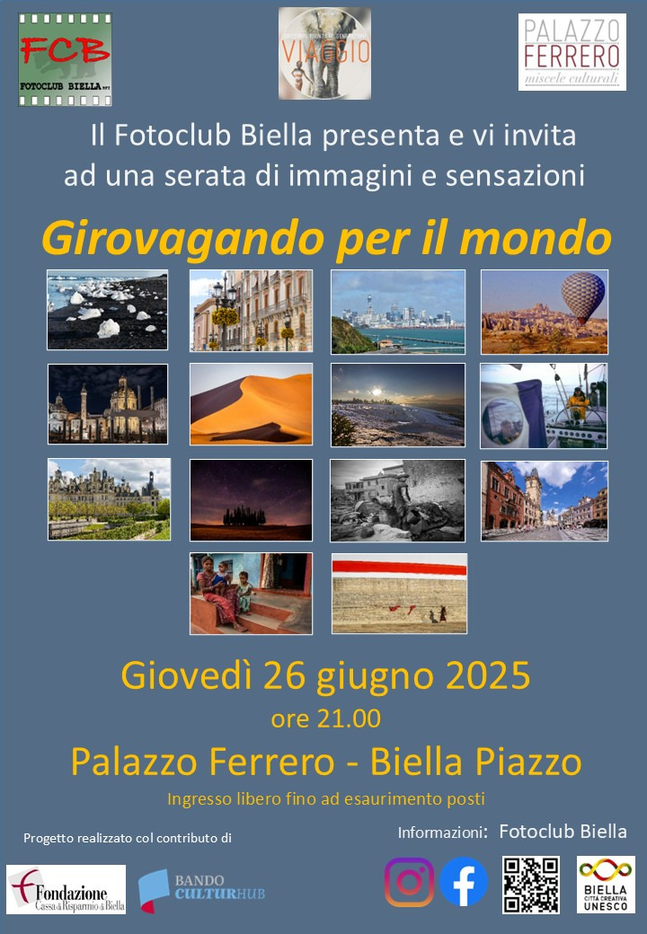 INCONTRO DEL GIOVEDI' | Fotoclub Biella | GIROVAGANDO PER IL MONDO | proiezione di audiovisivi che hanno come tema IL VIAGGIO